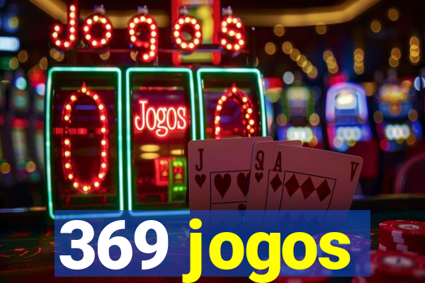 369 jogos